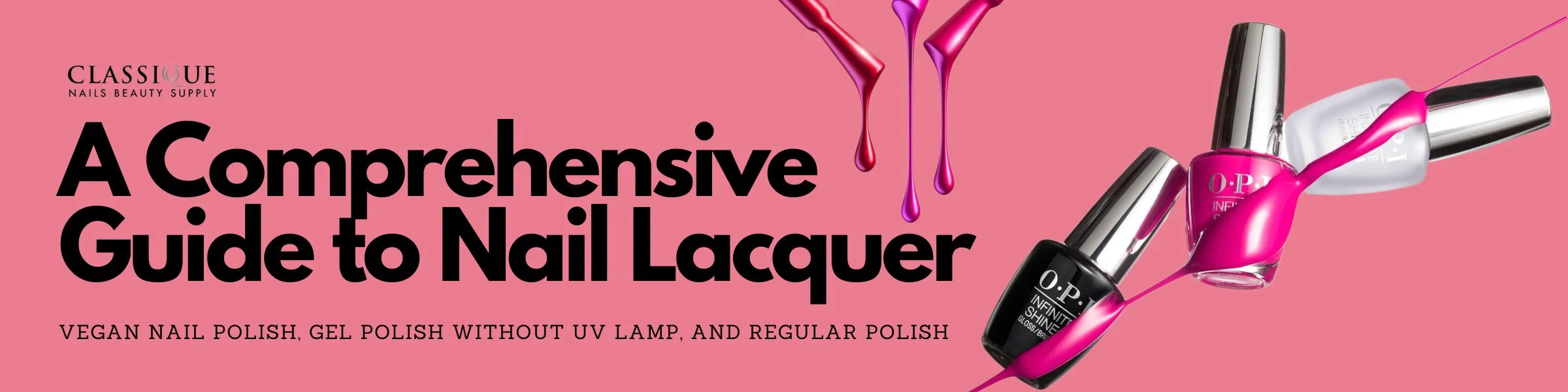 What Is Nail Lacquer? A Comprehensive Guide to Lacquer Nail Polish